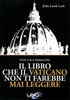 Il Libro che il Vaticano Non Ti Farebbe Mai Leggere