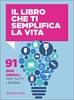 Il Libro che Ti Semplifica la Vita