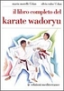 Il Libro Completo del Karate Wadoryu