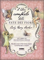 Il Libro Completo delle Fate dei Fiori