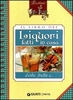 Il Libro dei Liquori Fatti in Casa