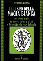 Il Libro della Magia Bianca