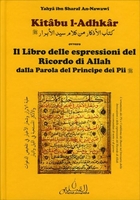 Il Libro delle Espressioni del Ricrodo di Allah dalla Parola del Principe dei Pii