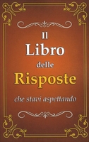 Il Libro delle Risposte che Stavi Aspettando