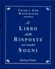 Il Libro delle Risposte nei Nostri Sogni
