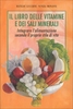 Il libro delle Vitamine e dei Sali Minerali