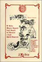 Il Libro Magico Segreto degli Angeli,  dei Demoni e degli Spiriti Supremi - Vol.2