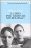 Il Libro Per i Genitori sul Bullismo