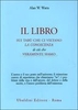Il Libro sui Tabù che ci Vietano la Conoscenza di ciò che Veramente Siamo