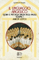 Il Linguaggio Angelico - Vol. 1