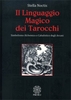 Il Linguaggio Magico dei Tarocchi