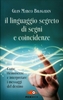 Il Linguaggio Segreto di Segni e Coincidenze
