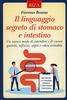 Il Linguaggio Segreto di Stomaco e Intestino