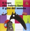 Il Lupo che Voleva Fare il Giro del Mondo