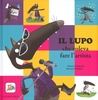 Il Lupo che Voleva Fare l