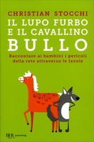 Il Lupo Furbo e il Cavallino Bullo