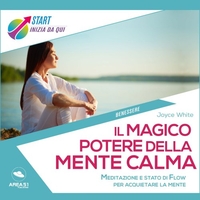 Il Magico Potere della Mente Calma (AudioLibro Mp3)