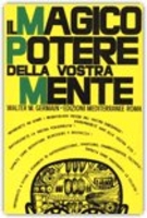 Il Magico Potere della Vostra Mente