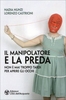 Il Manipolatore e la Preda