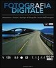 Il Manuale Completo di Fotografia Digitale