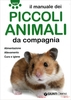 Il Manuale dei Piccoli Animali da Compagnia