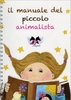 Il Manuale del Piccolo Animalista