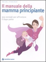 Il Manuale della Mamma Principiante