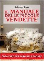 Il Manuale delle Piccole Vendette
