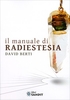 Il Manuale di Radiestesia