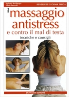 Il Massaggio Antistress e Contro il Mal di Testa