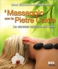 Il Massaggio con le Pietre Calde Vecchia Edizione 2010