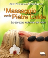 Il Massaggio con le Pietre Calde Vecchia Edizione 2010