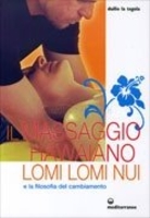 Il Massaggio Hawaiano Lomi Lomi Nui