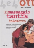 Il Massaggio Tantra in 4 e 4 otto