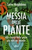 Il Messia delle Piante