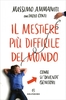 Il Mestiere più Difficile del Mondo