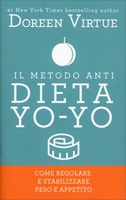 Il Metodo Anti Dieta Yo-Yo