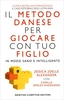 Il Metodo Danese per Giocare con Tuo Figlio in Modo Sano e Intelligente