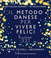 Il Metodo Danese Per Vivere Felici - Hygge