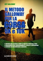 Il Metodo Galloway per la Corsa 5K e 10K