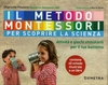 Il Metodo Montessori per Scoprire la Scienza
