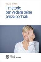 Il Metodo per Vedere Bene Senza Occhiali