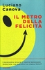 Il Metro della Felicità