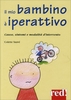 Il Mio Bambino È Iperattivo
