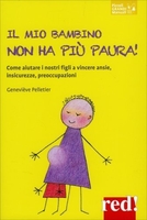Il mio Bambino Non Ha più Paura!