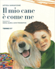 Il mio Cane è come Me