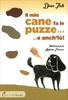 Il Mio Cane Fa le Puzze... E Anch