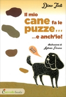 Il Mio Cane Fa le Puzze... E Anch