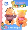 Il Mio Corpo - Mondo Bebè