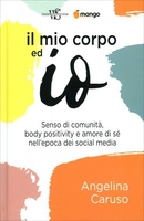 Il Mio Corpo ed Io